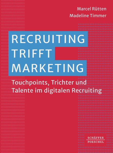 Produktbild: Recruiting trifft Marketing | Marcel Rütten, Madeline Timmer