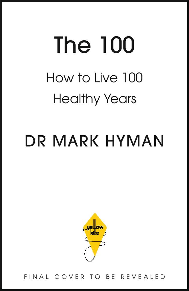 Produktbild: The 100 | Mark Hyman