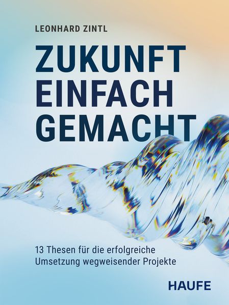 Produktbild: Zukunft einfach gemacht | Leonhard Zintl