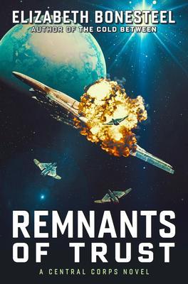 Produktbild: Remnants of Trust | Elizabeth Bonesteel
