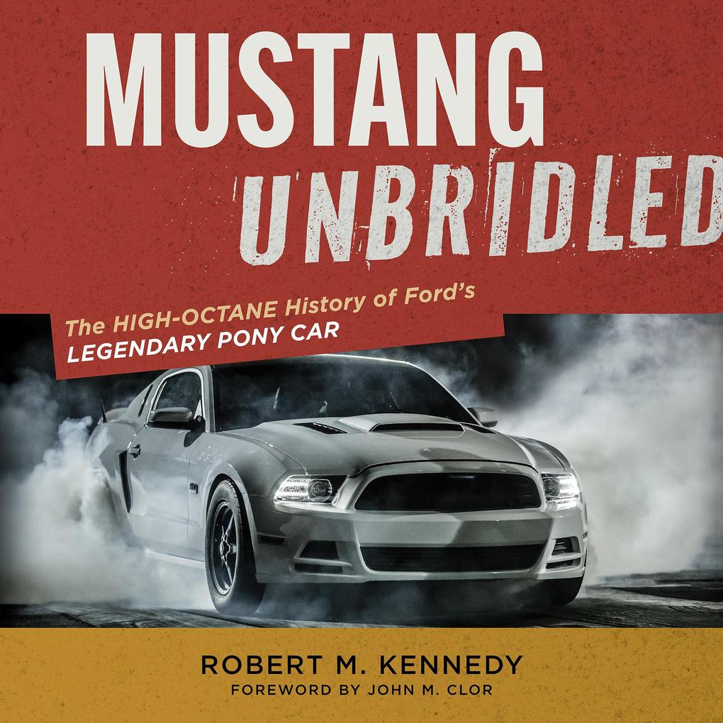 Produktbild: Mustang Unbridled | Robert M. Kennedy