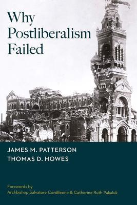 Produktbild: Why Postliberalism Failed | James M Patterson, Thomas D Howes