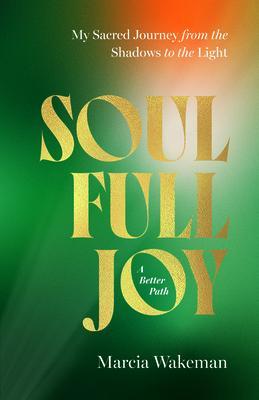 Produktbild: SoulFullJoy | Marcia Wakeman