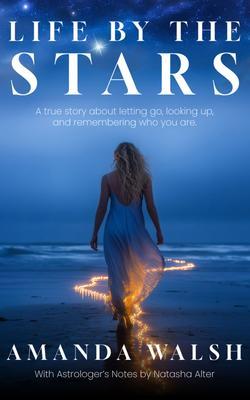 Produktbild: Life By The Stars | Amanda Walsh