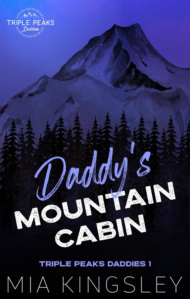 Produktbild: Daddy's Mountain Cabin | Mia Kingsley