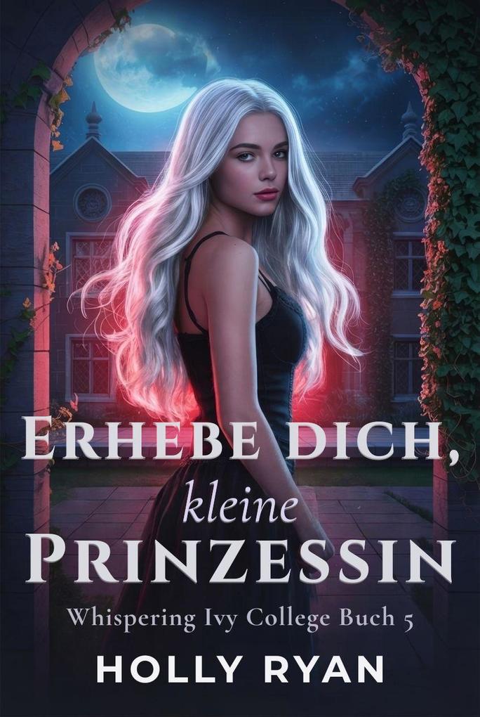 Produktbild: Erhebe Dich, Kleine Prinzessin | Holly Ryan