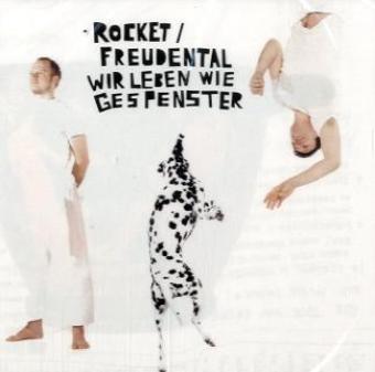 Produktbild: Wir leben wie Gespenster | Rocket Freudental