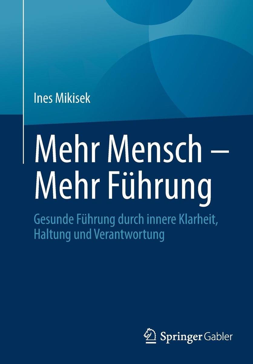 Produktbild: Mehr Mensch - Mehr Führung | Ines Mikisek