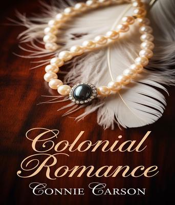Produktbild: Colonial Romance | Connie Carson
