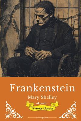 Produktbild: Frankenstein | Timeless Classics | Mary Shelley