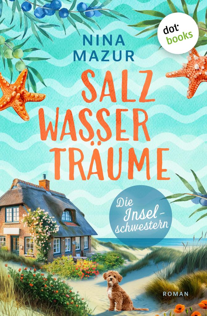 Produktbild: Die Inselschwestern - Salzwasserträume | Nina Mazur
