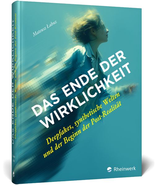 Produktbild: Das Ende der Wirklichkeit | Mateusz Labuz
