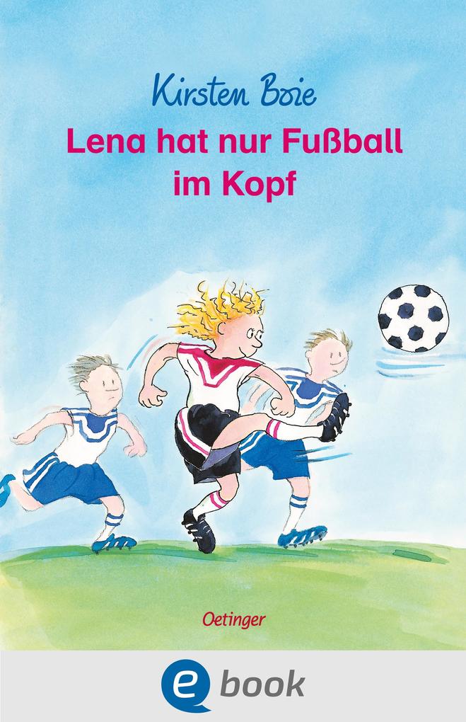 Produktbild: Lena hat nur Fußball im Kopf | Kirsten Boie