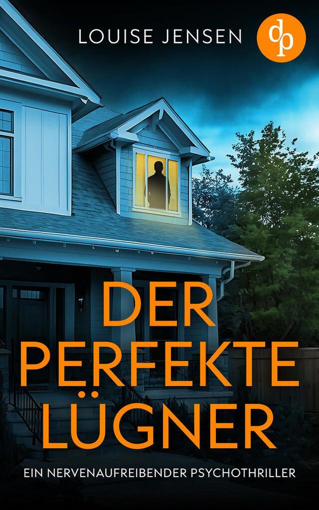 Produktbild: Der perfekte Lügner | Louise Jensen