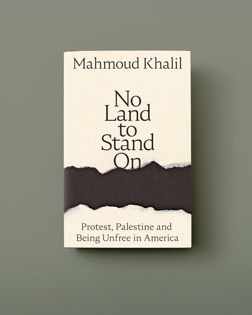 Weitere Ansicht: No Land to Stand On | Mahmoud Khalil