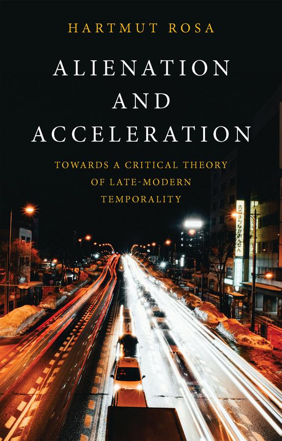 Produktbild: Alienation and Acceleration | Hartmut Rosa