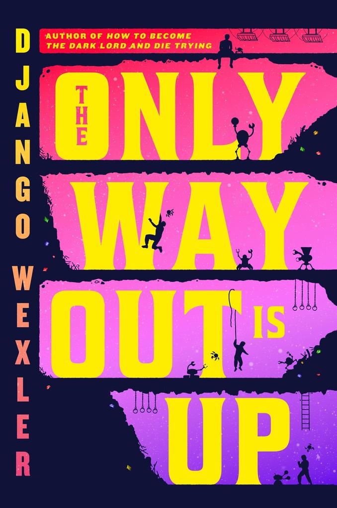 Produktbild: The Only Way Out is Up | Django Wexler
