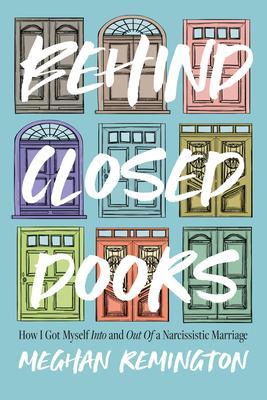 Produktbild: Behind Closed Doors | Meghan Remington