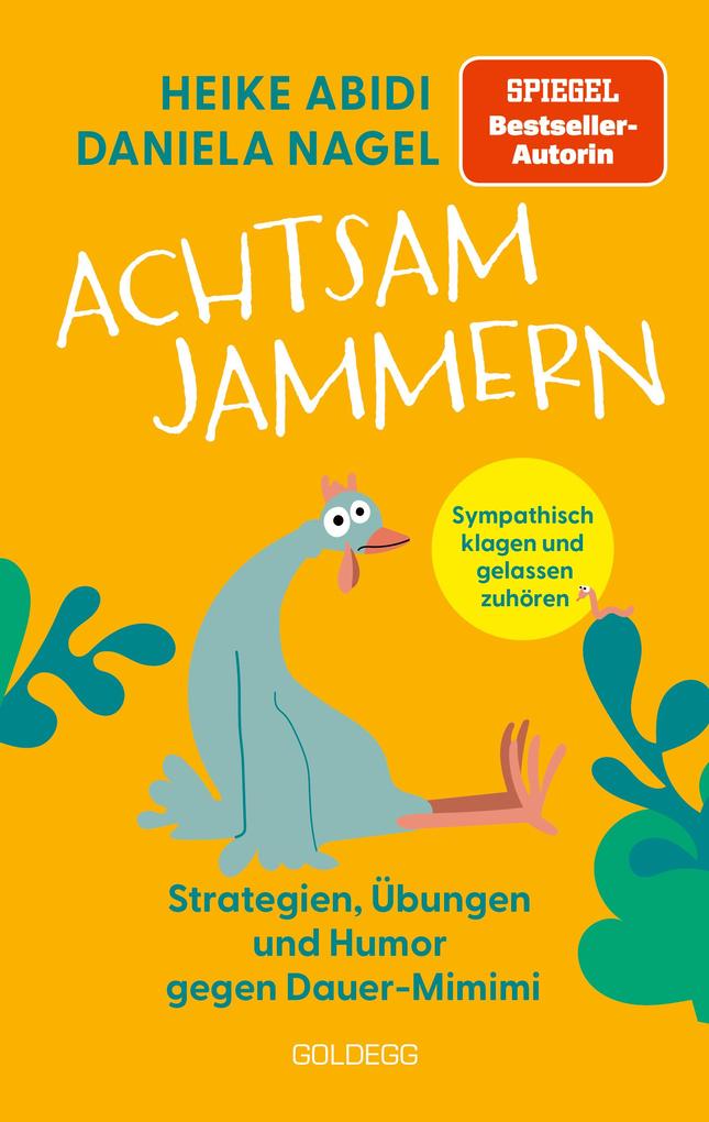 Produktbild: Achtsam jammern | Daniela Nagel, Heike Abidi