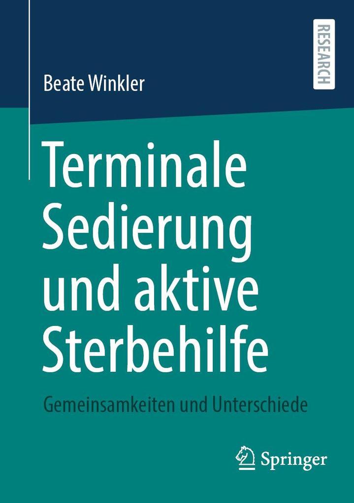 Produktbild: Terminale Sedierung und aktive Sterbehilfe | Beate Winkler