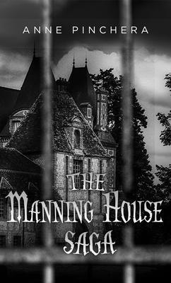 Produktbild: The Manning House Saga | Anne Pinchera