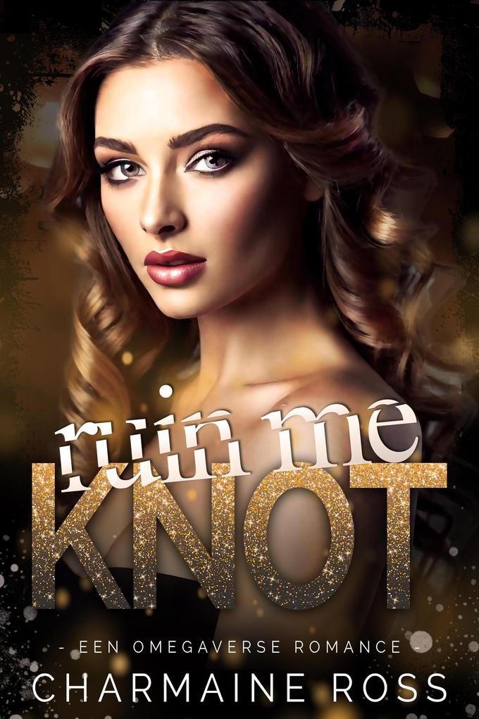 Produktbild: Ruin Me Knot | Charmaine Ross