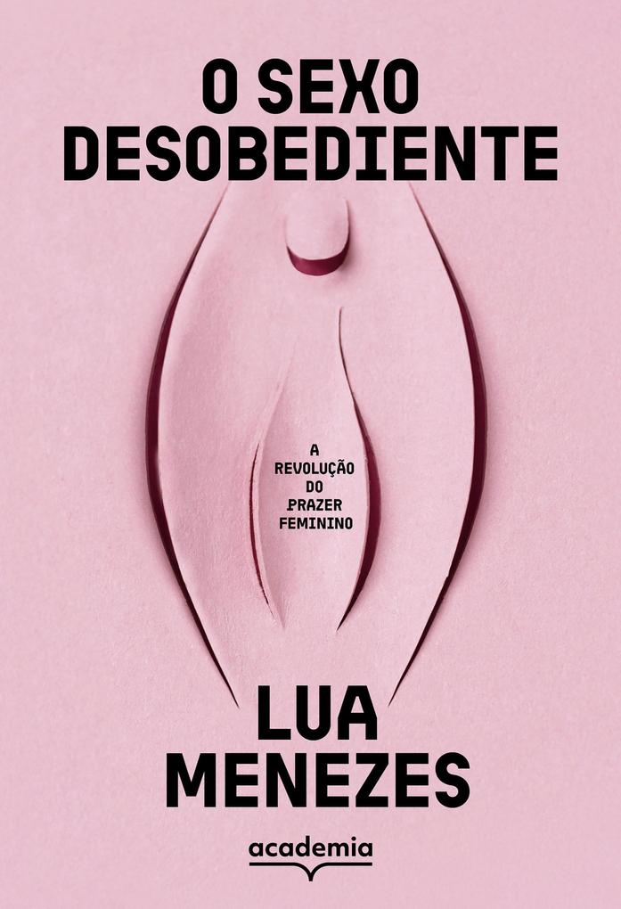 Produktbild: O sexo desobediente | Lua Menezes