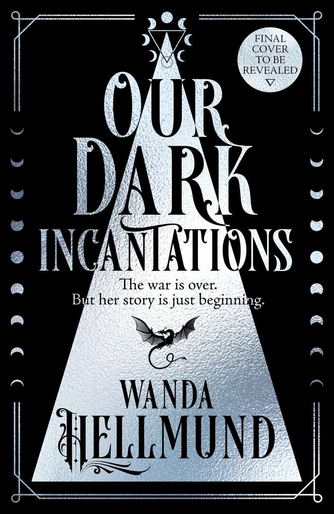 Produktbild: Our Dark Incantations | Wanda Hellmund