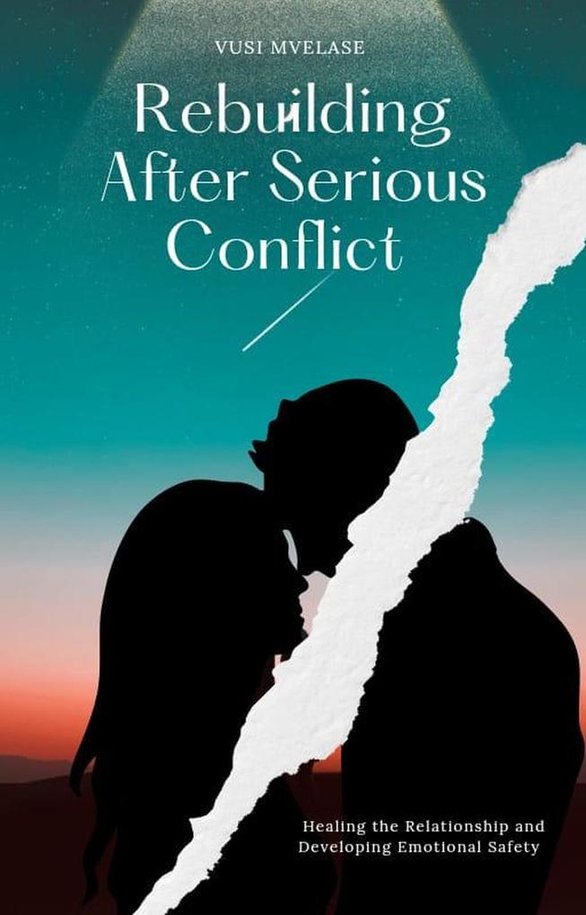 Produktbild: Rebuilding After Serious Conflict | Vusi Mvelase