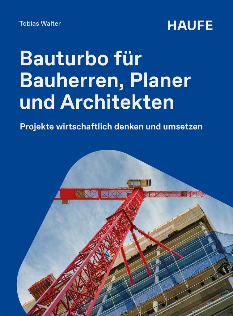Produktbild: Bauturbo für Bauherren, Planer und Architekten | Tobias Walter