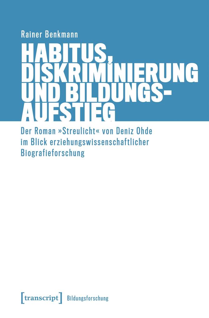Produktbild: Habitus, Diskriminierung und Bildungsaufstieg | Rainer Benkmann