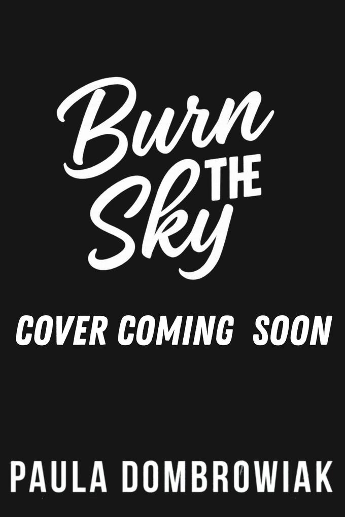 Produktbild: Burn the Sky | Paula Dombrowiak