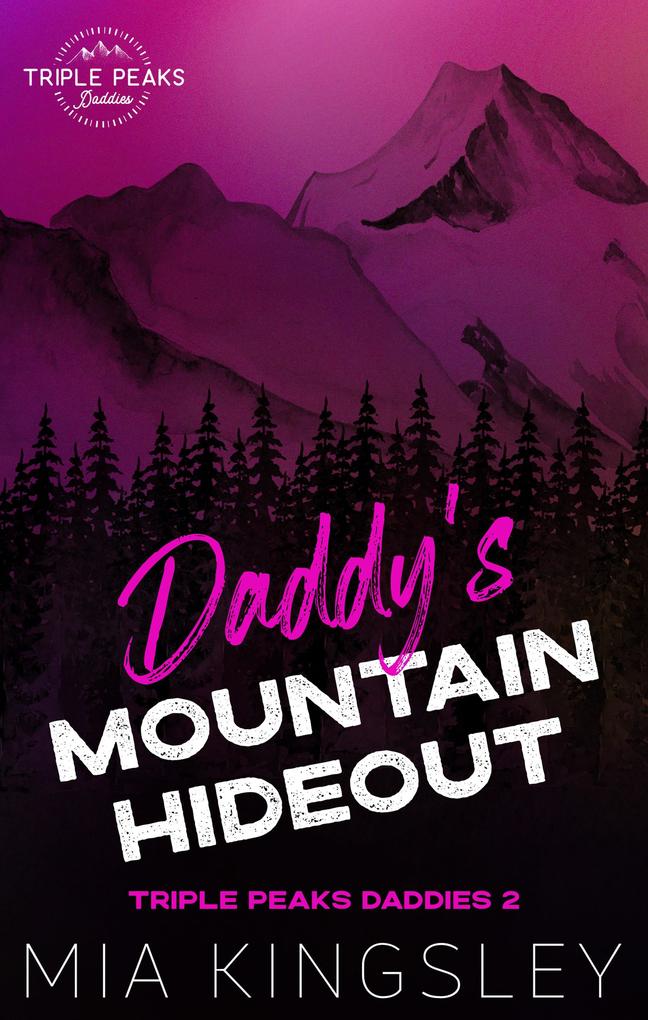 Produktbild: Daddy's Mountain Hideout | Mia Kingsley