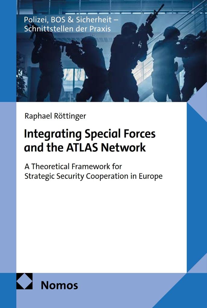 Produktbild: Integrating Special Forces and the ATLAS Network | Raphael Röttinger