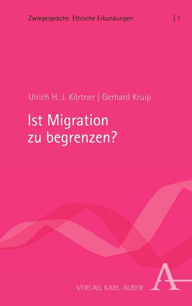 Produktbild: Ist Migration zu begrenzen? | Ulrich H. J. Körtner, Gerhard Kruip