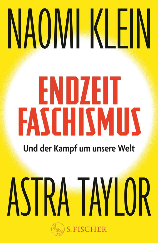 Produktbild: Endzeitfaschismus | Naomi Klein, Astra Taylor