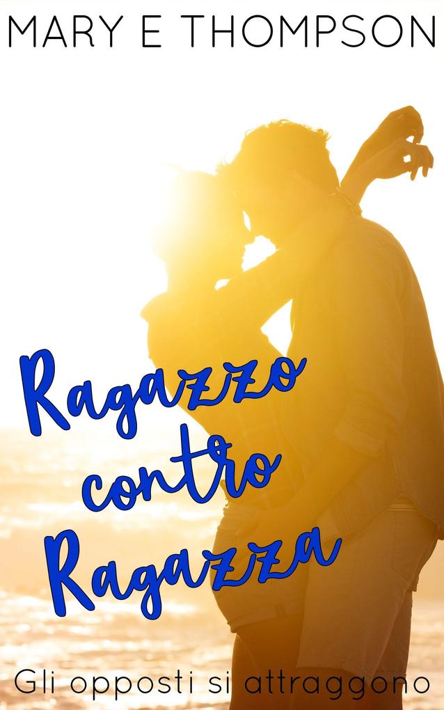 Produktbild: Ragazzo contro Ragazza | Mary E Thompson