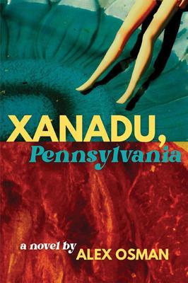 Produktbild: Xanadu, Pennsylvania | Alex Osman