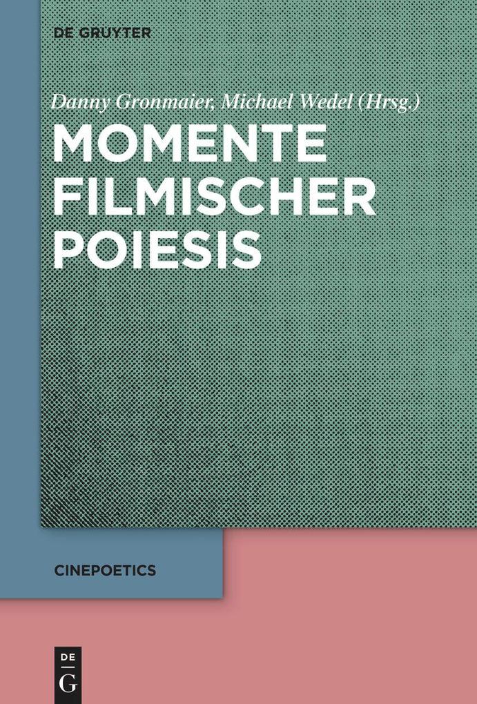 Produktbild: Momente filmischer Poiesis