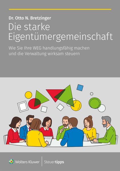 Produktbild: Die starke Eigentümergemeinschaft | Otto N. Bretzinger
