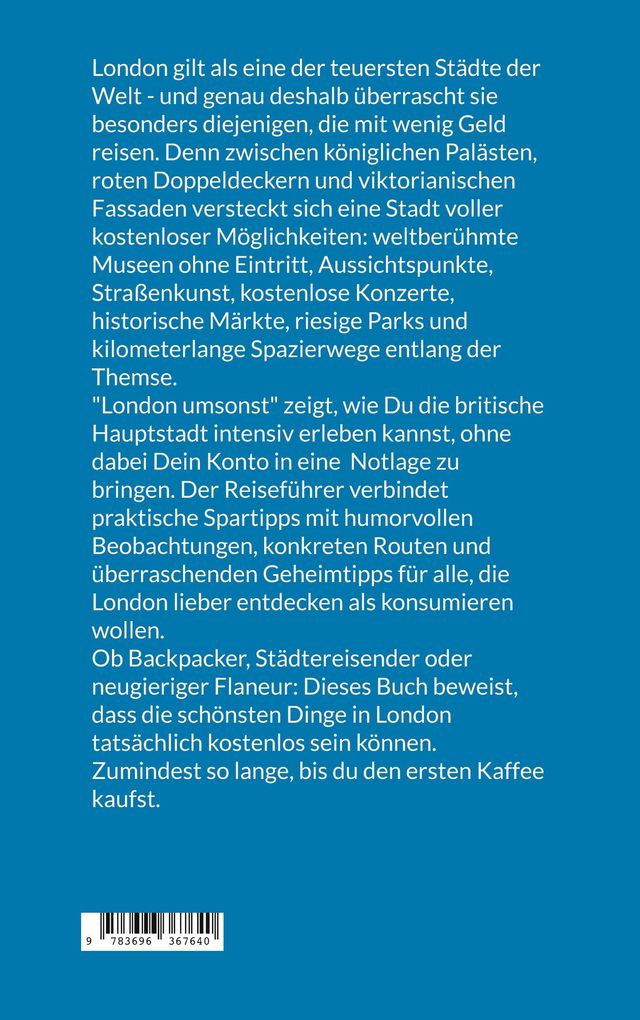 Weitere Ansicht: London Umsonst | Jupp Kaczmarek