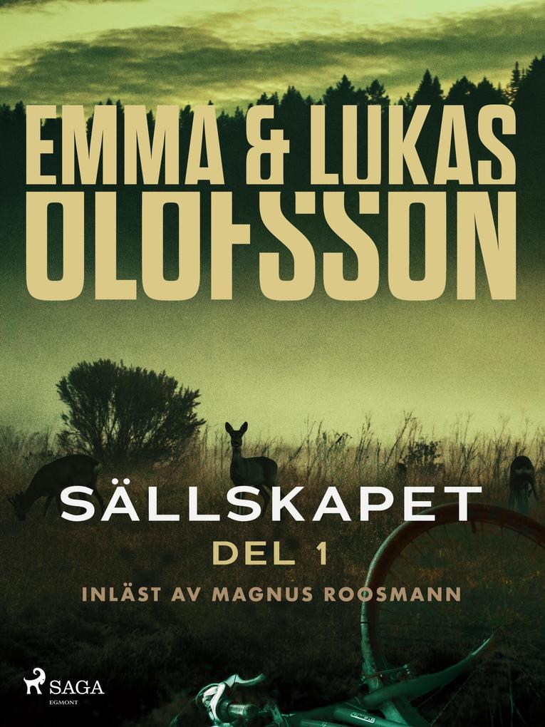 Produktbild: Sällskapet 1 - Försvinnandet | Lukas Olofsson, Emma Olofsson