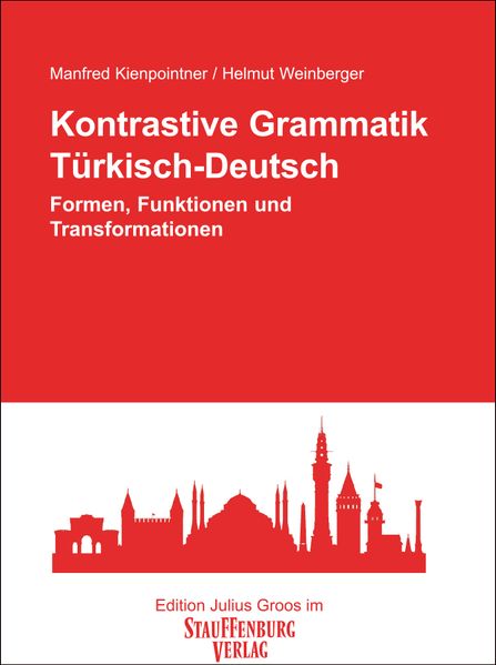 Produktbild: Kontrastive Grammatik. Türkisch-Deutsch | Manfred Kienpointner, Helmut Weinberger