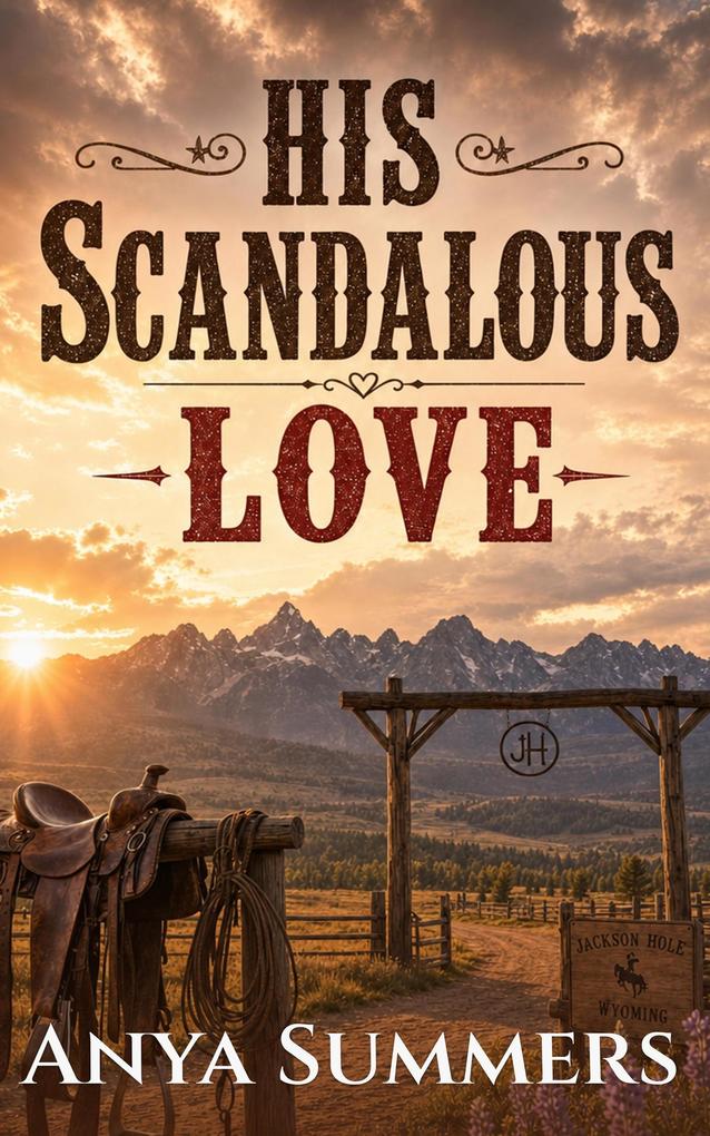 Produktbild: His Scandalous Love | Anya Summers