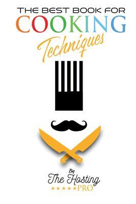 Produktbild: The Best Book for Cooking Techniques | The Hosting Pro