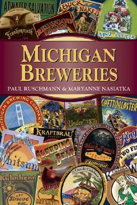 Produktbild: Michigan Breweries | Paul Ruschmann, Maryanne Nasiatka