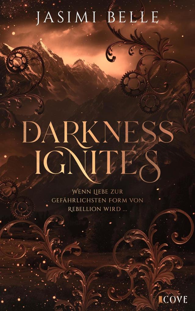 Produktbild: Darkness Ignites. Wenn Liebe zur gefährlichsten Form von Rebellion wird (Sunshaft Hollow 1) | Jasimi Belle