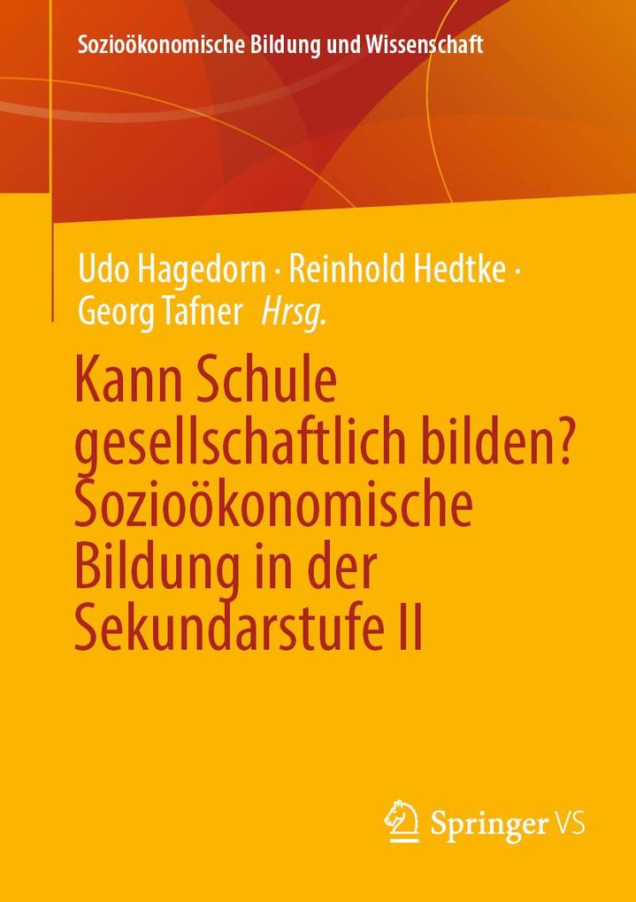 Produktbild: Kann Schule gesellschaftlich bilden? Sozioökonomische Bildung in der Sekundarstufe II