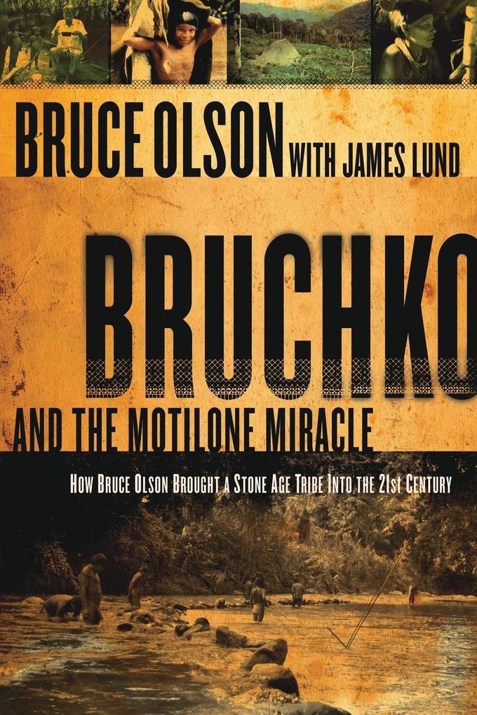 Produktbild: Bruchko and the Motilone Miracle | Bruce Olson