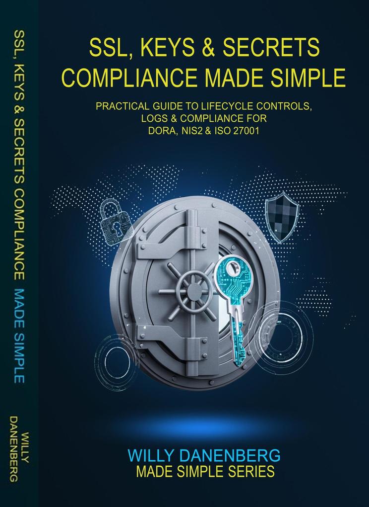 Produktbild: SSL, Keys & Secrets Compliance | Willy Danenenberg